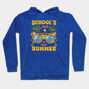 Schools Out For Summer Hoodie